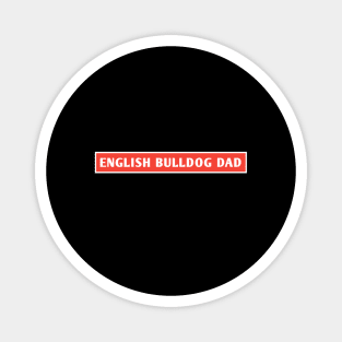 English Bulldog Dad Magnet